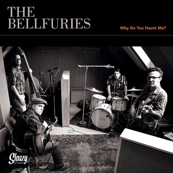 Bellfuries ,The - Why Do You Haunt... / Hellfuries ,The - Where - Klik op de afbeelding om het venster te sluiten